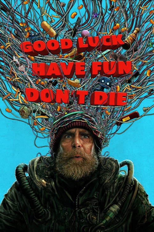 Póster de Good Luck, Have Fun, Don't Die